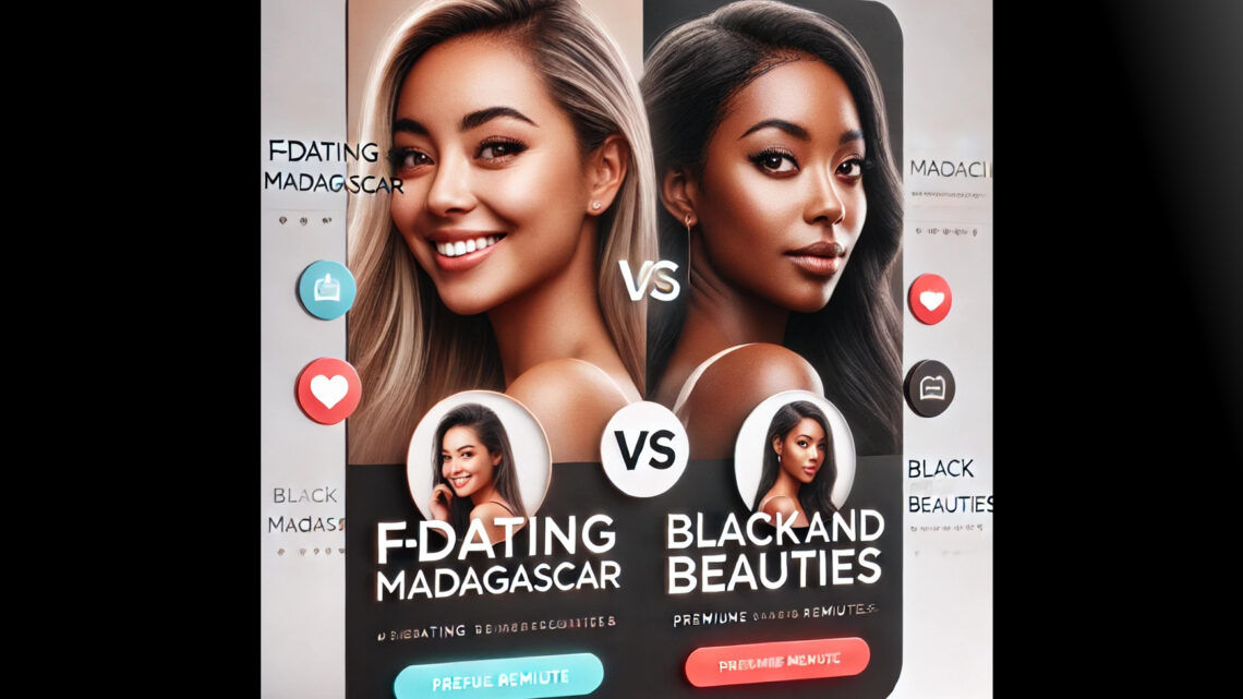 Avis sur les Sites de Rencontres : Fdating Madagascar vs BlackandBeauties